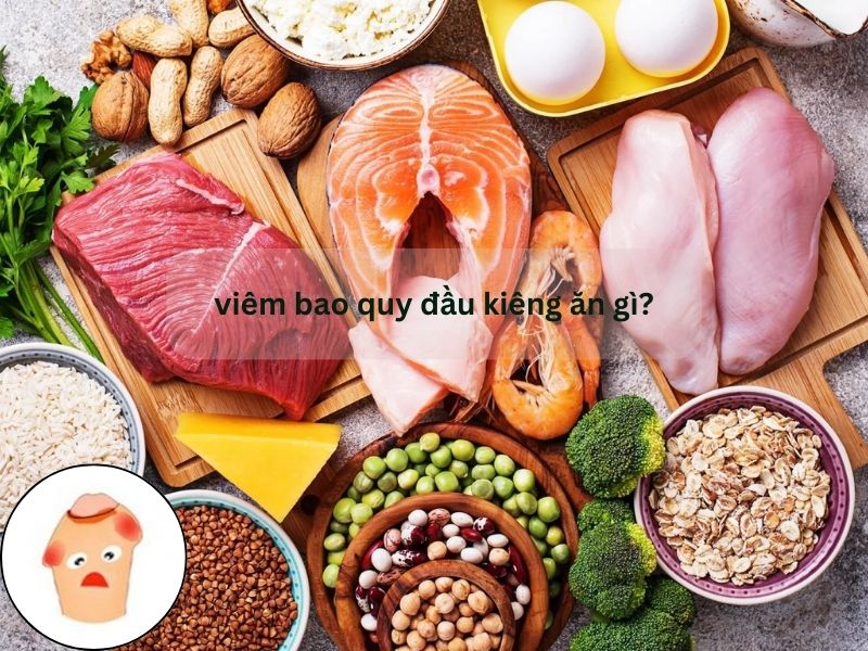 viêm bao quy đầu kiêng ăn gì